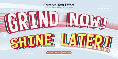 Grind Now- Shine Later - A Elegant and Classy Text Effect with minimalism style