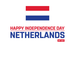 Typography of Independence Day, National Day of a country, Vector and editable file for Independence Day, Flag colors typography, Flag of Netherland, 26 July, Happy independence day Netherlands