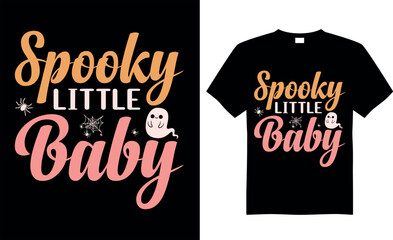Spooky Halloween SVG t-shirt design vector template. Spooky little baby. Scary saying horror quotes. ready for print Cricut, labels, shirts, decoration, greeting cards, Poster, Background, emblem.