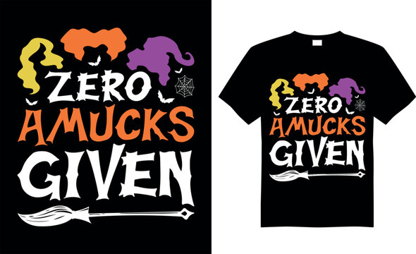 Spooky Halloween SVG t-shirt design vector template. Zero amucks given. Scary saying horror quotes. ready for print Cricut, labels, shirts, decoration, greeting cards, Poster, Background, emblem.