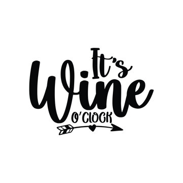 it's wine o'clock