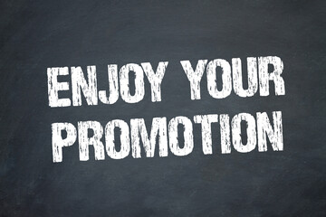 Enjoy Your Promotion	