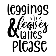 Leggings Leaves And Lattes Please Svg