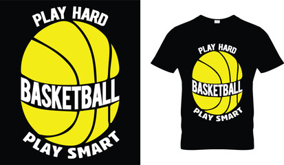 Play hard Basketball play smart T-shirt