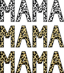 Mama leopard print sign. Mama text with leopard print overlay in three variations.