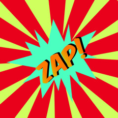 zap! comic bubble text Pop art style Radial lines background Explosion illustration