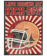 Life Begins At Kick-Off American Sports Helmet Football