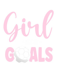 Just a Girl With Goals Football Player Sports Soccer