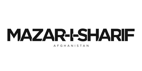 Mazar-i-Sharif in the Afghanistan emblem. The design features a geometric style, vector illustration with bold typography in a modern font. The graphic slogan lettering.