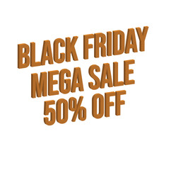 50% Off, 3D lettering Black Friday Mega Sale  Creative glowing social media banner or text design.