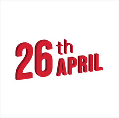 26th april ,  Daily calendar time and date schedule symbol. Modern design, 3d rendering. White background. 