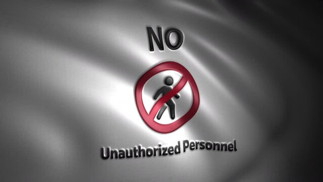Animated "No Unauthorized Personnel" Flag with Symbol
