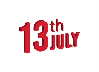13th july ,  Daily calendar time and date schedule symbol. Modern design, 3d rendering. White background. 