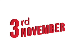 3rd November ,  Daily calendar time and date schedule symbol. Modern design, 3d rendering. White background. 