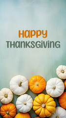 Colourful autumn pumpkins for Thanksgiving celebration. Vertical greeting banner with text for social media