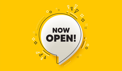 Now open tag. 3d speech bubble yellow banner. Promotion new business sign. Welcome advertising symbol. Now open chat speech bubble message. Talk box infographics. Vector