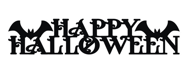 Happy Halloween Vector illustration. Banner. Cut File.