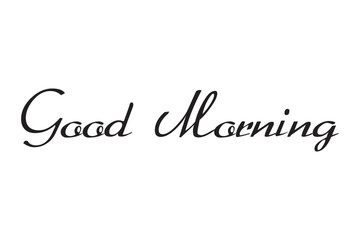 Good morning inscription word. Good Morning lettering text on white background, for card, print, poster. Hand drawn lettering good morning, Vector illustration.