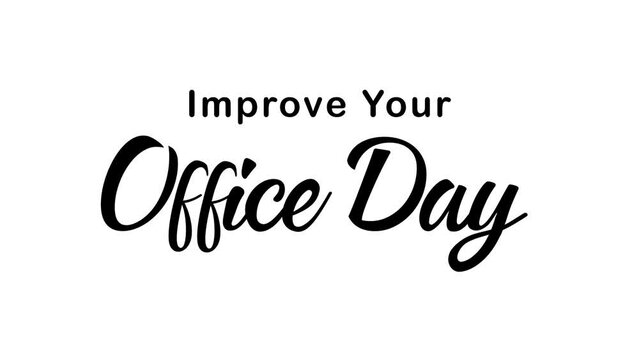 Improve Your Office Day Text Animation. Great for Improve Your Office Day Celebrations, lettering with alpha or transparent background, for banner, social media feed wallpaper stories