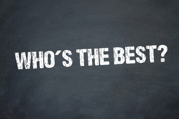 Who's the Best?	 - obrazy, fototapety, plakaty