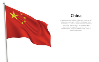 Waving flag of China on white background. Template for independence day