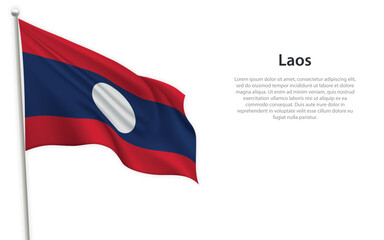 Waving flag of Laos on white background. Template for independence day