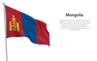 Waving flag of Mongolia on white background. Template for independence day