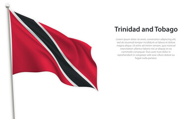 Waving flag of Trinidad and Tobago on white background. Template for independence day