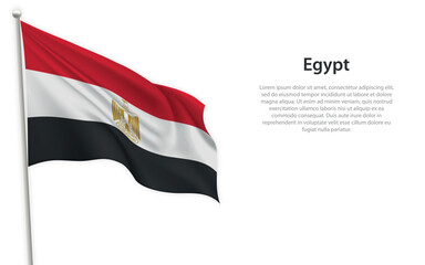 Waving flag of Egypt on white background. Template for independence day