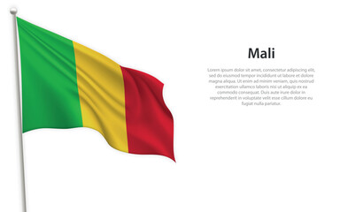 Waving flag of Mali on white background. Template for independence day