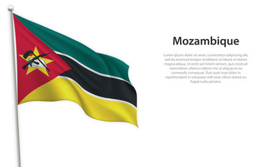 Waving flag of Mozambique on white background. Template for independence day