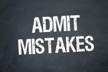 Admit Mistakes	