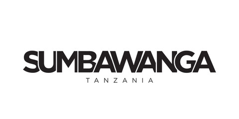 Sumbawanga in the Tanzania emblem. The design features a geometric style, vector illustration with bold typography in a modern font. The graphic slogan lettering.