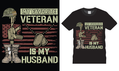 My Veteran is my husband typography premium vector t shirt design template.