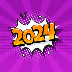 Comic 2024 New Year vector pop art background, cartoon speech bubble, Christmas purple poster, funny balloon. Celebration illustration