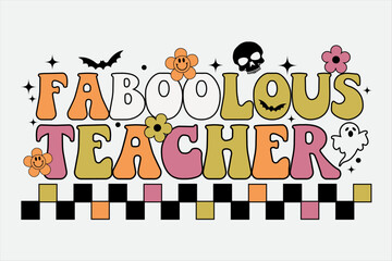 Fabulous Teacher Retro Groovy Funny Halloween T-Shirt Design