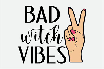 Bad Witch Vibes Funny Halloween T-Shirt Design