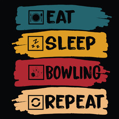 ''Eat sleep bowling repeat'' bowling quotes tshirt design for bowling lovers,cool bowling,t-shirt design, bowling lover quotes typographic lettering vector design.