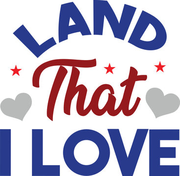Land That I Love svg
