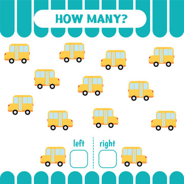Left or right game for kids. Count school buses. Educational Worksheet for preschool children. How many go to the left and to the right. Vector illustration.