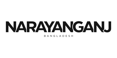Narayanganj in the Bangladesh emblem. The design features a geometric style, vector illustration with bold typography in a modern font. The graphic slogan lettering.