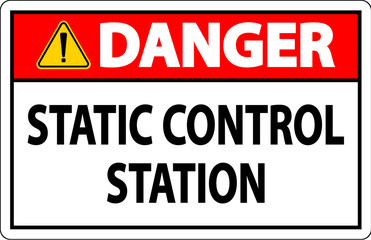 Danger Sign Static Control Station