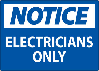 Notice Sign Electricians Only
