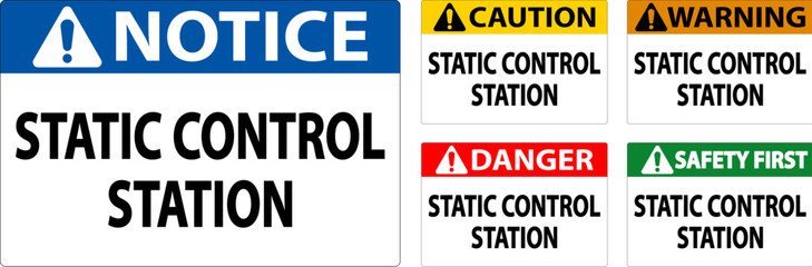 Caution Sign Static Control Station