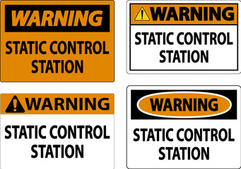 Warning Sign Static Control Station