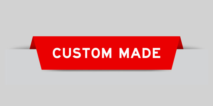 Red color inserted label with word custom made on gray background