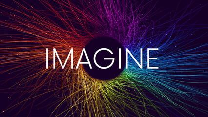 IMAGINE word written on background with colorful rainbow thin streams and glowing sparkling particles. Artificial intelligence or creative imagination concept background. Color explosion circle banner