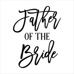 Stylish , fashionable  and awesome bridal party  typography art and illustrator