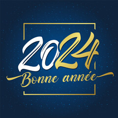 Bonne Annee 2024 holiday card. French text - Happy New Year. Vector illustration for banner or poster
