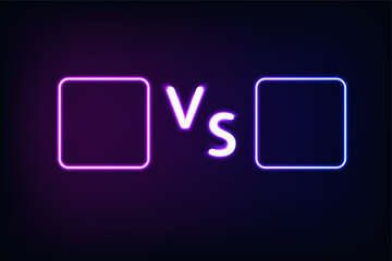 Versus screen with neon frames and vs sign on the dark background.